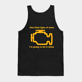 This Little Light of Mine - Check Engine Light Mechanic Tank Top